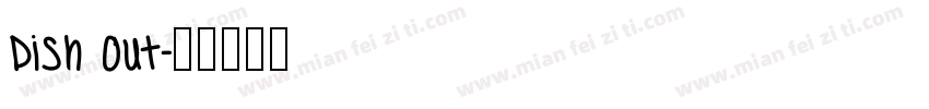 Dish Out字体转换